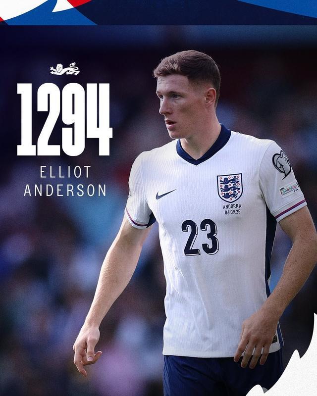 半岛体育官方网站-迎首秀，埃利奥特-安德森是第1294位代表英格兰队出场的球员